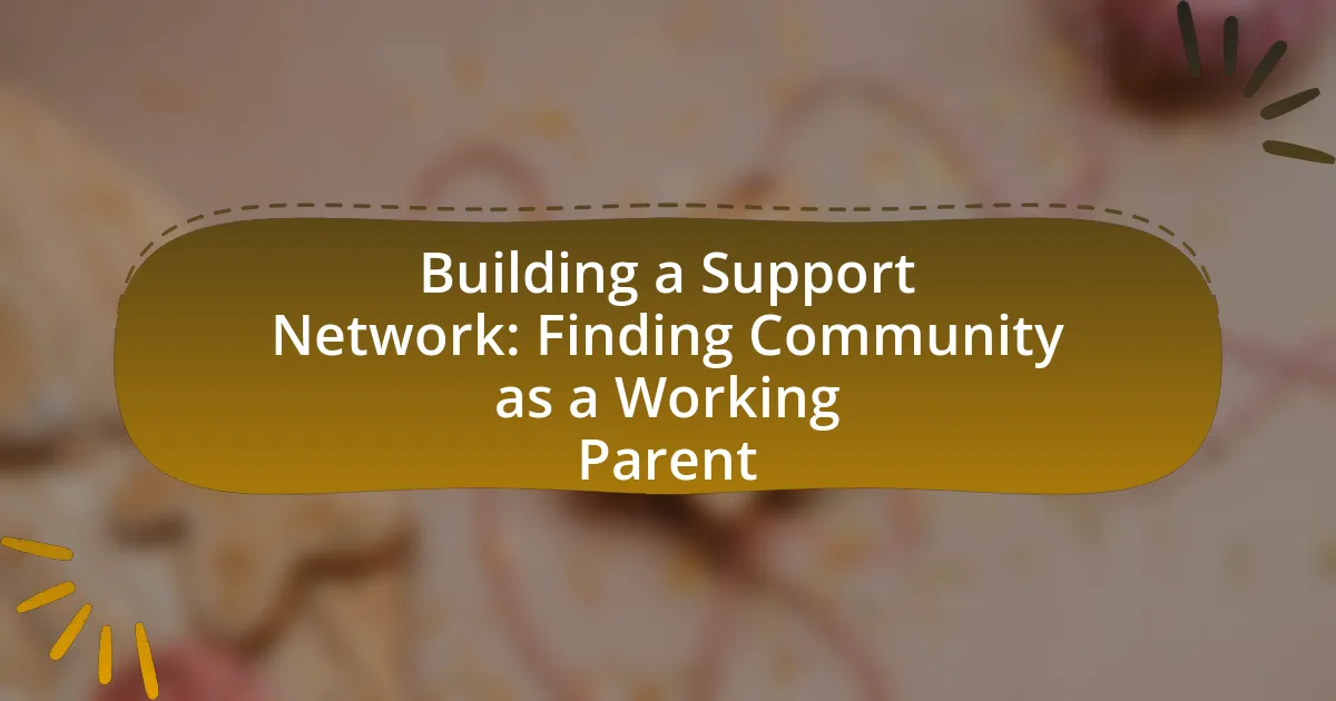 Building a Support Network: Finding Community as a Working Parent